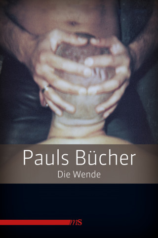Paul: Pauls Bücher / Pauls Bücher Bd. 2: Die Wende