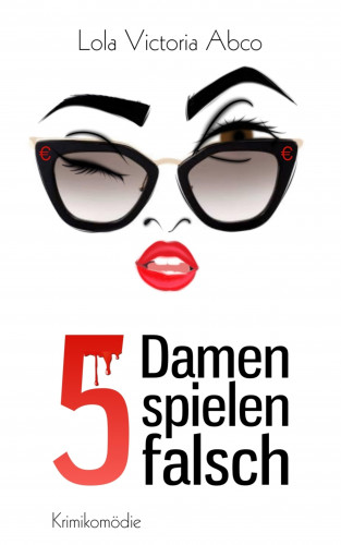 Lola Victoria Abco: 5 Damen spielen falsch