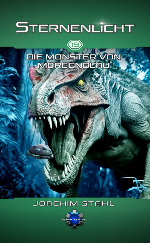 Joachim Stahl: Die Monster von Morgenblau