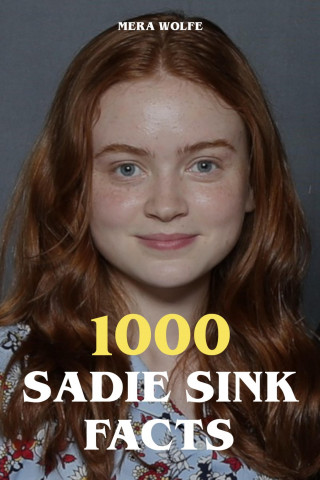 Mera Wolfe: 1000 Sadie Sink Facts