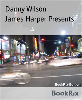 Danny Wilson: James Harper Presents