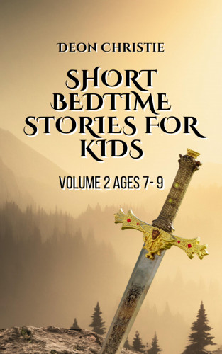 Deon Christie: Short Bedtime Stories For Children - Volume 2