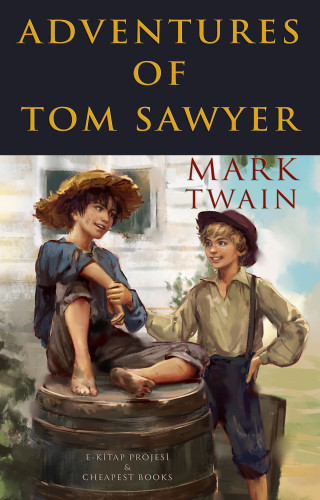 Mark Twain: Adventures of Tom Sawyer