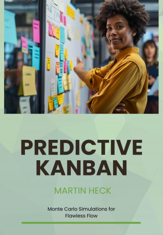 Martin Heck: Predictive Kanban