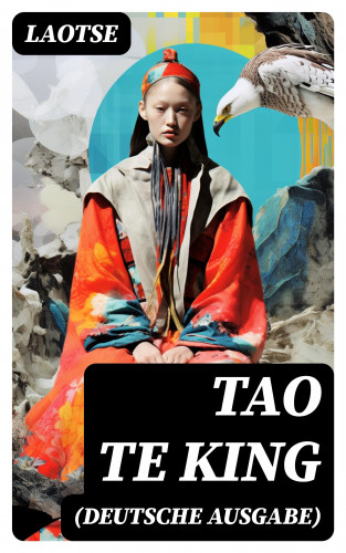 Laotse: Tao Te King (Deutsche Ausgabe)