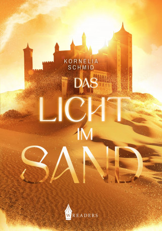 Kornelia Schmid: Das Licht im Sand
