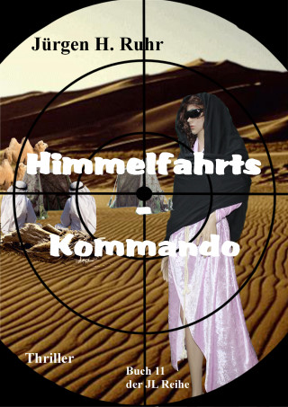 Jürgen Ruhr: Himmelfahrts - Kommando