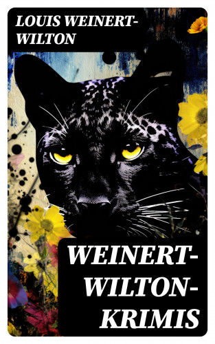 Louis Weinert-Wilton: Weinert-Wilton-Krimis