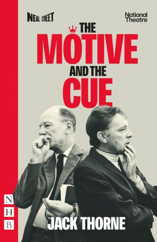 Jack Thorne: The Motive and the Cue (NHB Modern Plays)