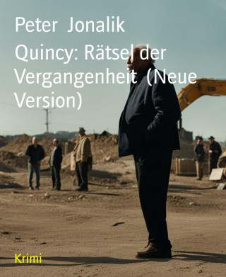 Peter Jonalik: Quincy: Rätsel der Vergangenheit (Neue Version)