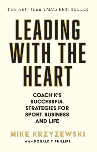 Mike Krzyzewski: Leading with the Heart