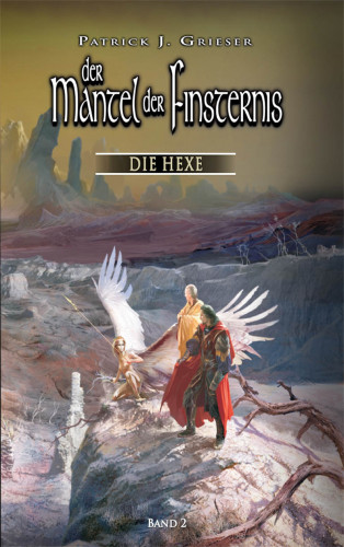 Patrick J. Grieser: Die Hexe