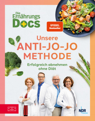 Matthias Riedl, Viola Andresen, Silja Schäfer, Jörn Klasen: Die Ernährungs-Docs – Unsere Anti-Jo-Jo-Methode