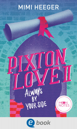 Mimi Heeger: Pixton Love 2. Always by Your Side