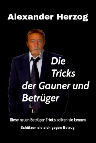 Angelo Herzog: Die Tricks der Gauner und Betrüger