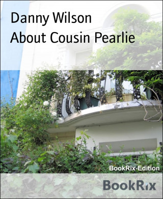 Danny Wilson: About Cousin Pearlie