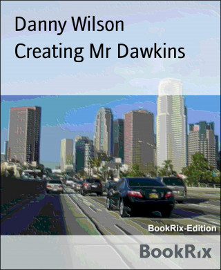 Danny Wilson: Creating Mr Dawkins