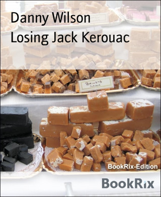 Danny Wilson: Losing Jack Kerouac
