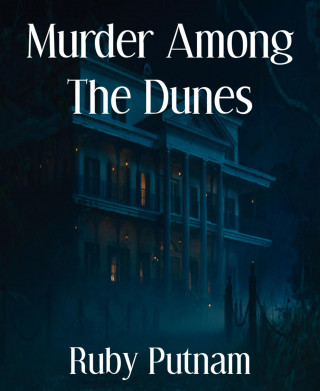 Ruby Putnam: Murder Among The Dunes