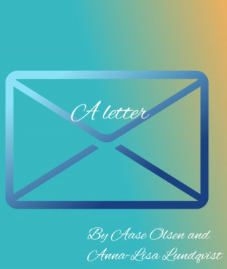 Aase Olsen, Anna-lisa Lundqvist: A letter