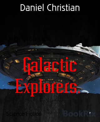 Daniel Christian: Galactic Explorers.