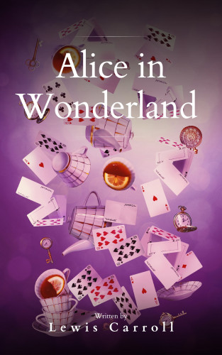 Lewis Carroll, Bookish: Alice's Adventures in Wonderland