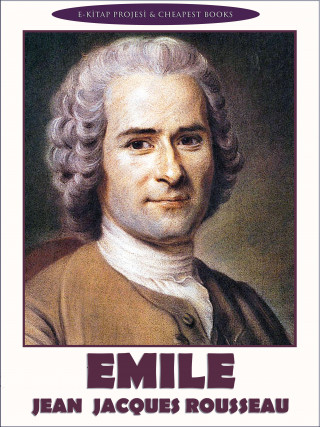 Jean Jacques Rousseau, Barbara Foxley: Emile