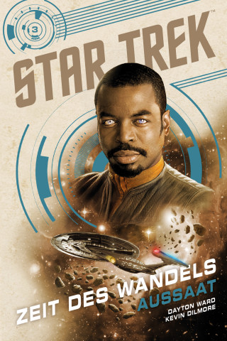 Dayton Ward: Star Trek – Zeit des Wandels 3: Aussaat