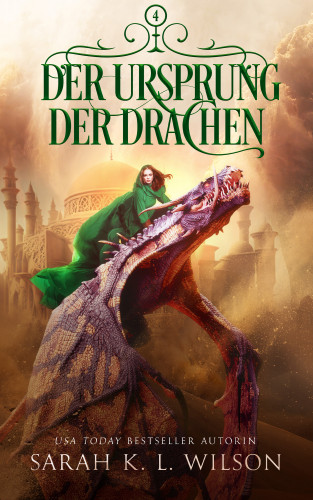 Sarah K. L. Wilson, Fantasy Bücher, Winterfeld Verlag: Der Ursprung der Drachen