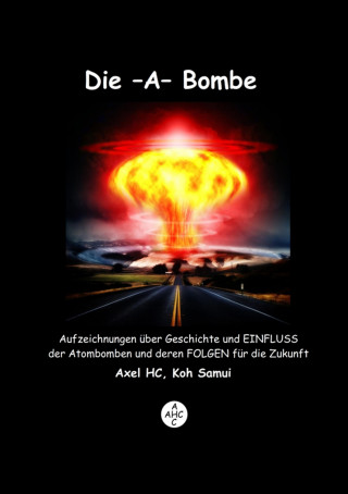 Axel HC: Die -A-Bombe
