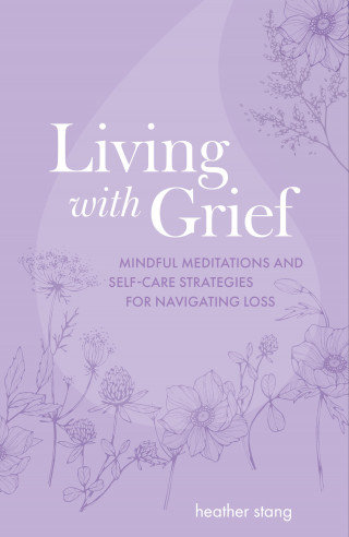 Heather Stang: Living with Grief