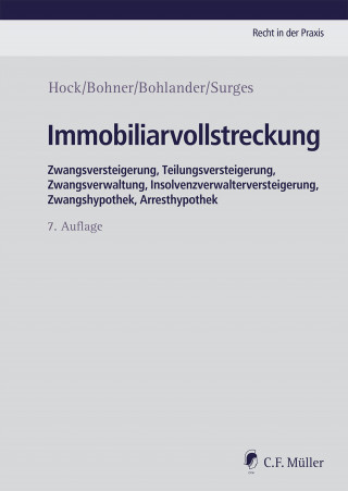 Rainer Hock, Daniela Bohner, Astrid Bohlander, Martin Surges: Immobiliarvollstreckung
