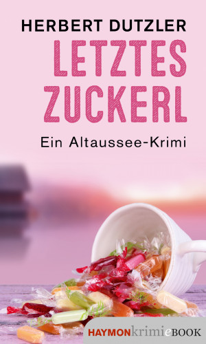 Herbert Dutzler: Letztes Zuckerl