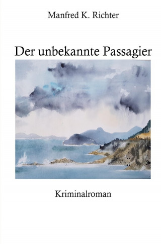 Manfred K. Richter: Der unbekannte Passagier