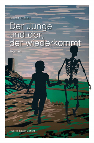 Oliver Ristau: Der Junge und der, der wiederkommt