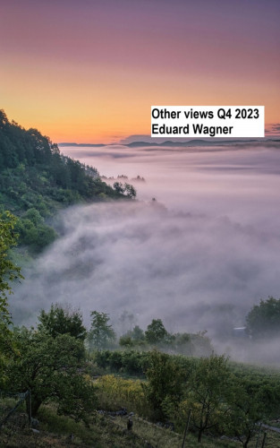 Eduard Wagner: Other views Q4 2023