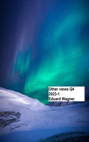 Eduard Wagner: Other views Q4 2023-1