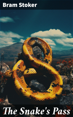Bram Stoker: The Snake's Pass