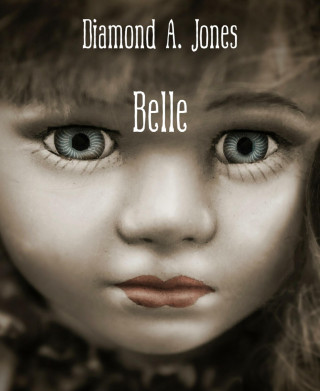 Diamond A. Jones: Belle