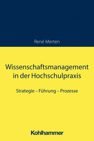 René Merten: Wissenschaftsmanagement in der Hochschulpraxis