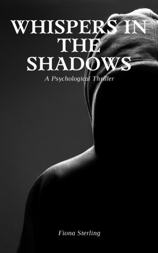Fiona Sterling: Whispers in the Shadows