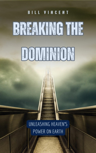 Bill Vincent: Breaking the Dominion