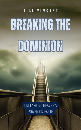 Bill Vincent: Breaking the Dominion