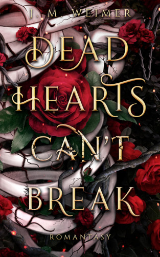 J. M. Weimer: Dead Hearts (Can't) Break