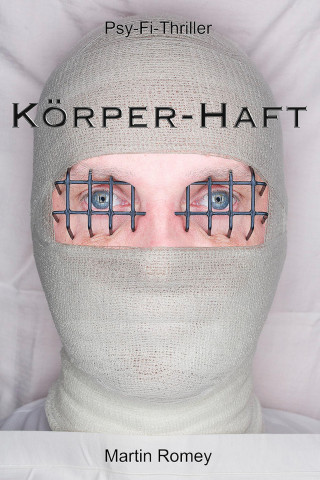 Martin Romey: KÖRPER-HAFT
