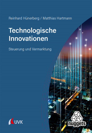 Reinhard Hünerberg, Matthias Hartmann: Technologische Innovationen