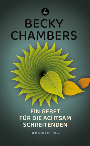 Becky Chambers: Ein Gebet für die achtsam Schreitenden