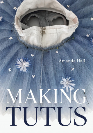 Amanda Hall: Making Tutus