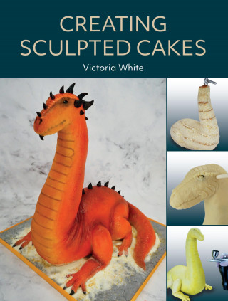 Victoria White: Creating Sculpted Cakes