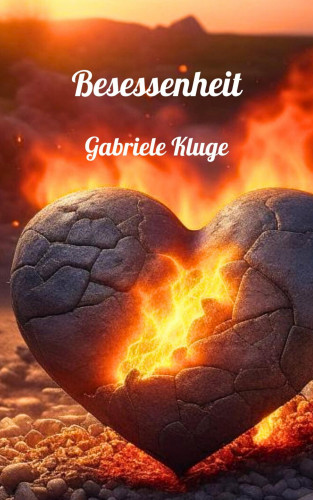 Gabriele Kluge: Besessenheit